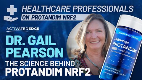 Protandim® Nrf2 Synergizer™ - Delve into the science with Dr Gail Pearson