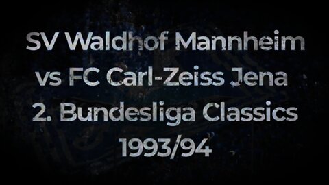 SV Waldhof Mannheim vs FC Carl-Zeiss Jena 2. Bundesliga 1993/94
