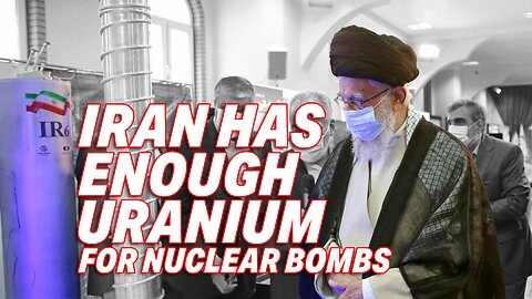 U.N. WATCHDOG CONFIRMS IRAN HAS ENOUGH URANIUM FOR SEVERAL BOMBS
