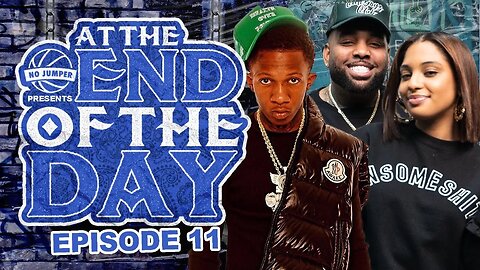 At The End of The Day Ep. 11 w/ Tru Carr & Wack 100