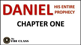 Daniel the Prophet - Chapter 1, Part 1