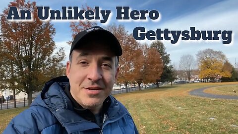 An Unlikely Hero | Gettysburg Battlefield Tour - Episode 4