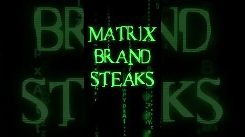 Matrix Brand Steaks