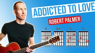 Addicted To Love ★ Robert Palmer ★ Acoustic Guitar Lesson [with PDF]