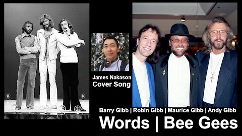 James Nakason - Words (Cover Song Tribute | Bee Gees)