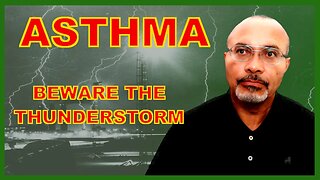 Asthma (When Thunderstorms Strike)