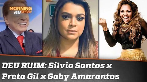 Silvio Santos x Preta Gil x Gaby Amarantos: deu ruim!