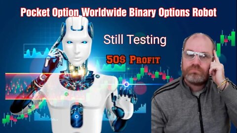 Pocket Options Free Worldwide Binary Options Robot Made Me 50$