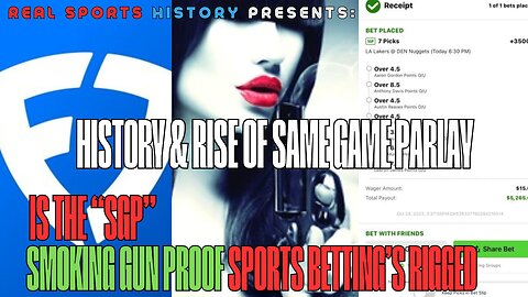 History of Same Game Parlay - Is SGP Smoking Gun Proof Sports Betting is RIgged?