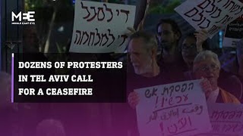 Dozens of Israelis protesters call for ceasefire in front of Tel Aviv government buildin