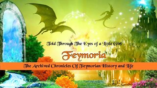 Ancient Archived Chronicles About Feymoria From The Eyes Of A little Girl