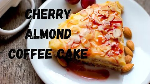 Impress Your Guests with This Easy Cherry Almond Coffee Cake Recipe #cherry #almond #coffeecake