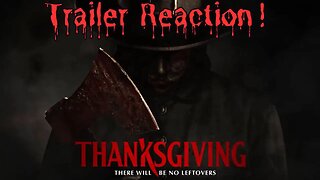 Thanksgiving | Official Trailer Reaction | THERE WILL BE NO LEFTOVERS! 🦃 🔪🩸