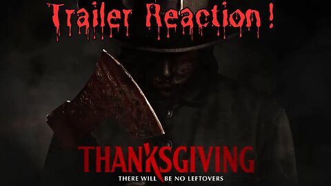 Thanksgiving | Official Trailer Reaction | THERE WILL BE NO LEFTOVERS! 🦃 🔪🩸