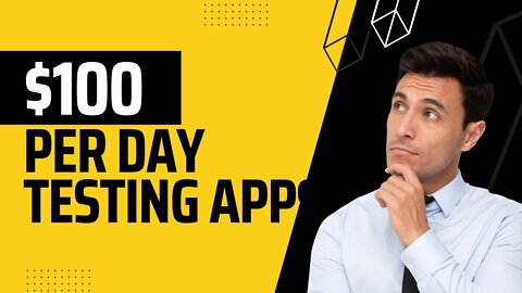Make $100 a Day Testing Apps