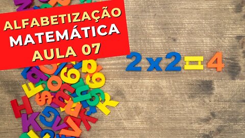 AULA 7 - ALFABETIZAÇÃO DE ADULTOS - MATEMÁTICA