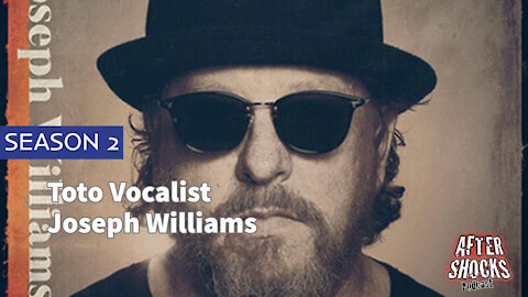 Aftershocks TV | Toto Vocalist Joseph Williams