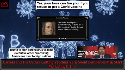 Canada and The US Are Getting Vaccines Very Soon! Companies May Start Mandating It Too!