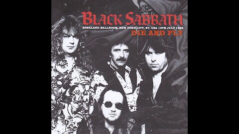 Black Sabbath - 1995-07-10 - Die And Fly