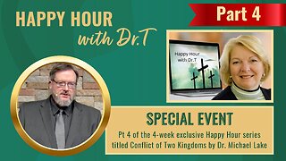 09-28-23 Happy Hour with Dr. Michael Lake Pt.4