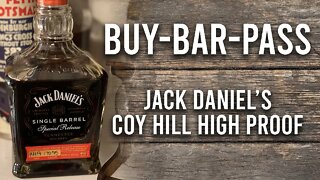 Jack Daniel's Coy Hill High Proof - BUY - BAR - PASS