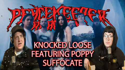 KNOCKED LOOSE Featuring POPPY - Suffocate