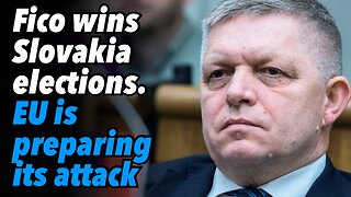 Fico wins Slovakia elections. EU is preparing its attack