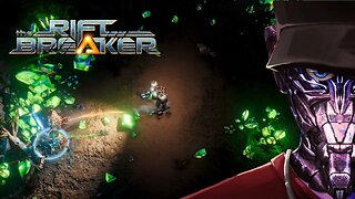 The Riftbreaker Welcome to the Radioactive desert! Part 3 | Let's Play The Riftbreaker Gameplay