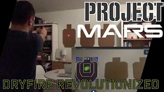 Project MARS : Future of Dryfire Technology (Dev Log Ep. 1)