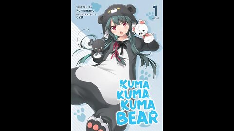 Kuma Kuma Kuma Bear Vol. 1