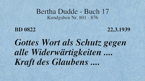 BD 0822 - GOTTES WORT ALS SCHUTZ GEGEN ALLE WIDERWÄRTIGKEITEN .... KRAFT DES GLAUBENS ....