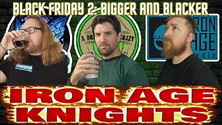 Black Friday 2: Bigger and Blacker | IAK #58