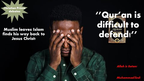 Quran is difficult to defend!