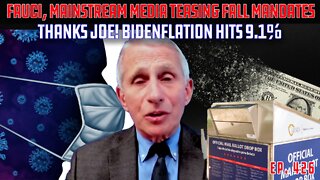 Fauci, CNN “Experts” Set the Stage For Fall Mandates | Bidenflation Hits 9.1% | Ep 426
