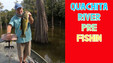 OUACHITA RIVER PRE FISHING!!
