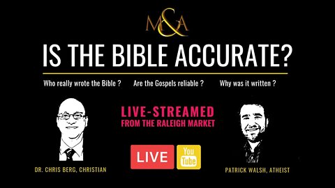 Is The Bible Reliable? PUBLIC PODCAST EVENT (w/ Patrick Walsh & Dr. Chris Berg)