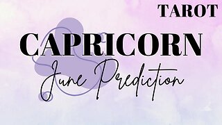 CAPRICORN June 2023 Tarot Prediction (Sun/Moon/Rising)