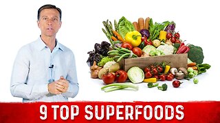 Top 9 Superfoods on the Planet – Dr. Berg