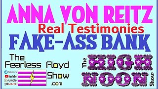 08-11-23 The High Noon Show - Prescreening of Anna Von Reitz's Fake Bank Testimonies.