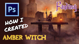 How I Created Amber Witch - Photoshop (Fantasy Genre)