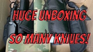 HUGE KNIFE UNBOXING