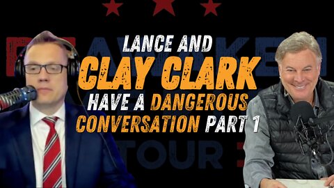 Lance and Clay Clark Have a Dangerous Conversation Part 1 | Lance Wallnau
