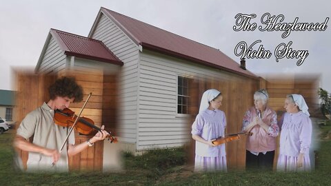 The Heazlewood Violin Story