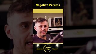 GaryVee, Negative Parents