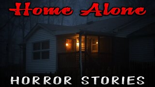 3 Scary REAL Home Alone Horror Stories