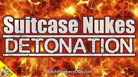Suitcase Nukes Detonation 01/28/2021