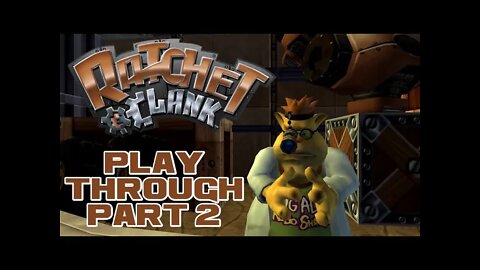 Ratchet & Clank - Part 2 - PlayStation 3 Playthrough 😎Benjamillion