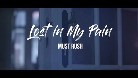 Must Rush - "Lost in My Pain" Hopeland - Official Music Video