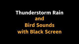 Black Screen Thunderstorm and Rain Sounds fall asleep in under 5 minutes