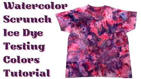 Tie-Dye Designs: Testing A New Color Palette Watercolor Scrunch Ice Dye